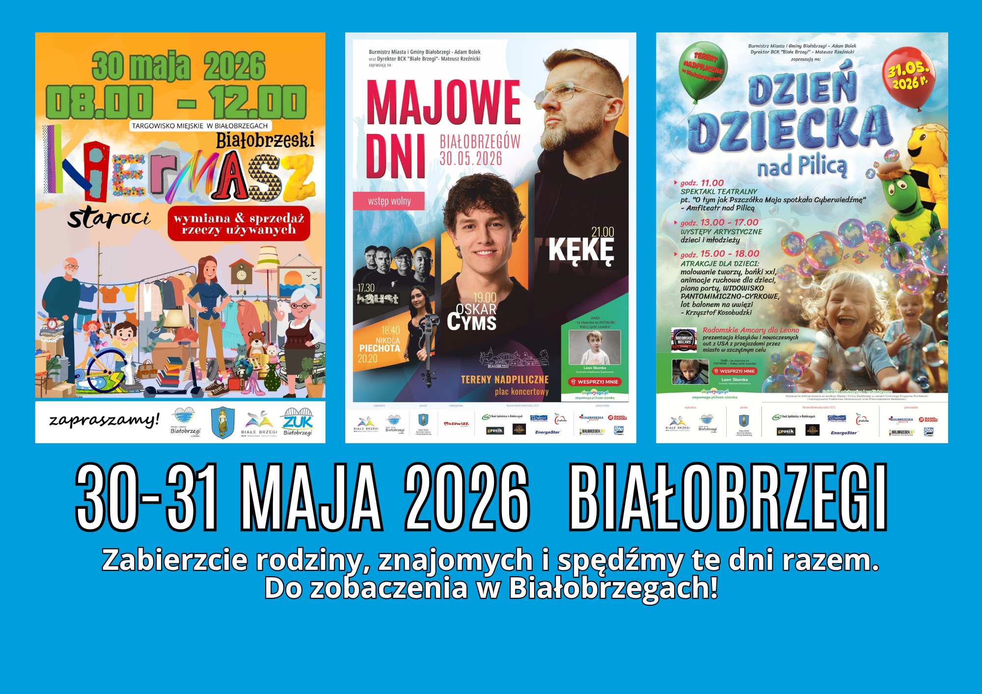Szukacie idealnego pomysłu na&nbsp;najbliższy weekend? Kierunek jest tylko jeden &ndash; Białobrzegi! Już 30 i&nbsp;31 maja nasze miasto zamieni się w&nbsp;tętniące życiem centrum muzyki, rozrywki, tradycji i&nbsp;rodzinnej integracji. Weekend pełen gwiazd, zabawy i&nbsp;wielkich serc! Na wydarzenia zapraszają Burmistrz Miasta i&nbsp;Gminy Białobrzegi &ndash; Adam Bolek oraz&nbsp;Dyrektor BCK "Białe Brzegi" &ndash; Mateusz Rzeźnicki. Przed nami kulminacja święta miasta &ndash; na&nbsp;wszystkie wydarzenia WSTĘP WOLNY!  Oto jak prezentuje się kompletny, wyjątkowy plan na&nbsp;ten weekend: Sobota, 30 maja: Od porannych skarb&oacute;w po muzyczne gwiazdy wieczoru.  8:00 -  Białobrzeski Kiermasz Staroci (Targowisko Miejskie). Sobotni poranek tradycyjnie zaczynamy od wielkiego spotkania dla kolekcjoner&oacute;w i&nbsp;poszukiwaczy unikat&oacute;w. To idealna okazja, aby upolować wyjątkowe przedmioty z&nbsp;duszą, antyki czy&nbsp;rękodzieło i&nbsp;poczuć niepowtarzalny klimat lokalnego targu.   Wielki Finał Muzyczny (Plac Koncertowy nad Pilicą).  Dalej przenosimy się na&nbsp;tereny nadpiliczne, gdzie scena zapłonie od niesamowitych muzycznych emocji. Zobaczcie oficjalny line-up:     17:30 &ndash; Haust     18:40 & 20:20 &ndash; Nikola Piechota     19:00 &ndash;  Oskar Cyms      21:00 &ndash;  Piotr "KęKę" Siara   ???? Niedziela, 31 maja: Dzień Dziecka nad Pilicą Niedziela w&nbsp;całości należy do najmłodszych i&nbsp;całych rodzin. Przygotowaliśmy mn&oacute;stwo atrakcji od samego rana:     8:30  - Zawody Wędkarskie dla Dzieci &bdquo;O Złotą Rybkę&rdquo;    Niedzielne świętowanie zaczynamy nad wodą! To już tradycyjne, pełne emocji zawody dla młodych pasjonat&oacute;w wędkarstwa. Kto tym razem złowi legendarne trofeum?      11:00 &ndash; Spektakl teatralny *&bdquo;O tym jak Pszcz&oacute;łka Maja spotkała Cyberwiedźmę&rdquo;* (Amfiteatr nad Pilicą)     13:00 - 17:00 &ndash; Występy artystyczne utalentowanych dzieci i&nbsp;młodzieży     15:00 - 18:00 &ndash; Eksplozja atrakcji dla dzieci: piana party, wielkie bańki XXL, animacje ruchowe, WIDOWISKO PANTOMIMICZNO-CYRKOWE oraz&nbsp;niesamowity lot balonem na&nbsp;uwięzi z&nbsp;Krzysztofem Kosobudzkim!     Ekipa Radomskie Amcary szykuje prezentację wspaniałych klasyk&oacute;w i&nbsp;nowoczesnych aut z&nbsp;USA oraz... charytatywne przejazdy przez miasto!  Przez cały weekend będziemy wsp&oacute;lnie kwestować, licytować i&nbsp;zbierać fundusze dla małego wojownika &ndash; Leona Słomki, kt&oacute;ry walczy z&nbsp;dystrofią mięśniową Duchenne&rsquo;a (DMD). Bądźcie z&nbsp;nami tego dnia i&nbsp;doł&oacute;żcie swoją cegiełkę do tak ważnego celu! ✨???? ???? Zbi&oacute;rka online: siepomaga.pl/leon-slomka Zabierzcie przyjaci&oacute;ł, rodzinę, dobry humor i&nbsp;widzimy się w&nbsp;Białobrzegach! Śpiewajmy, bawmy się i&nbsp;pomagajmy razem! ???????? *(Wydarzenie wsp&oacute;łfinansowane ze środk&oacute;w Samorządu Wojew&oacute;dztwa Mazowieckiego).