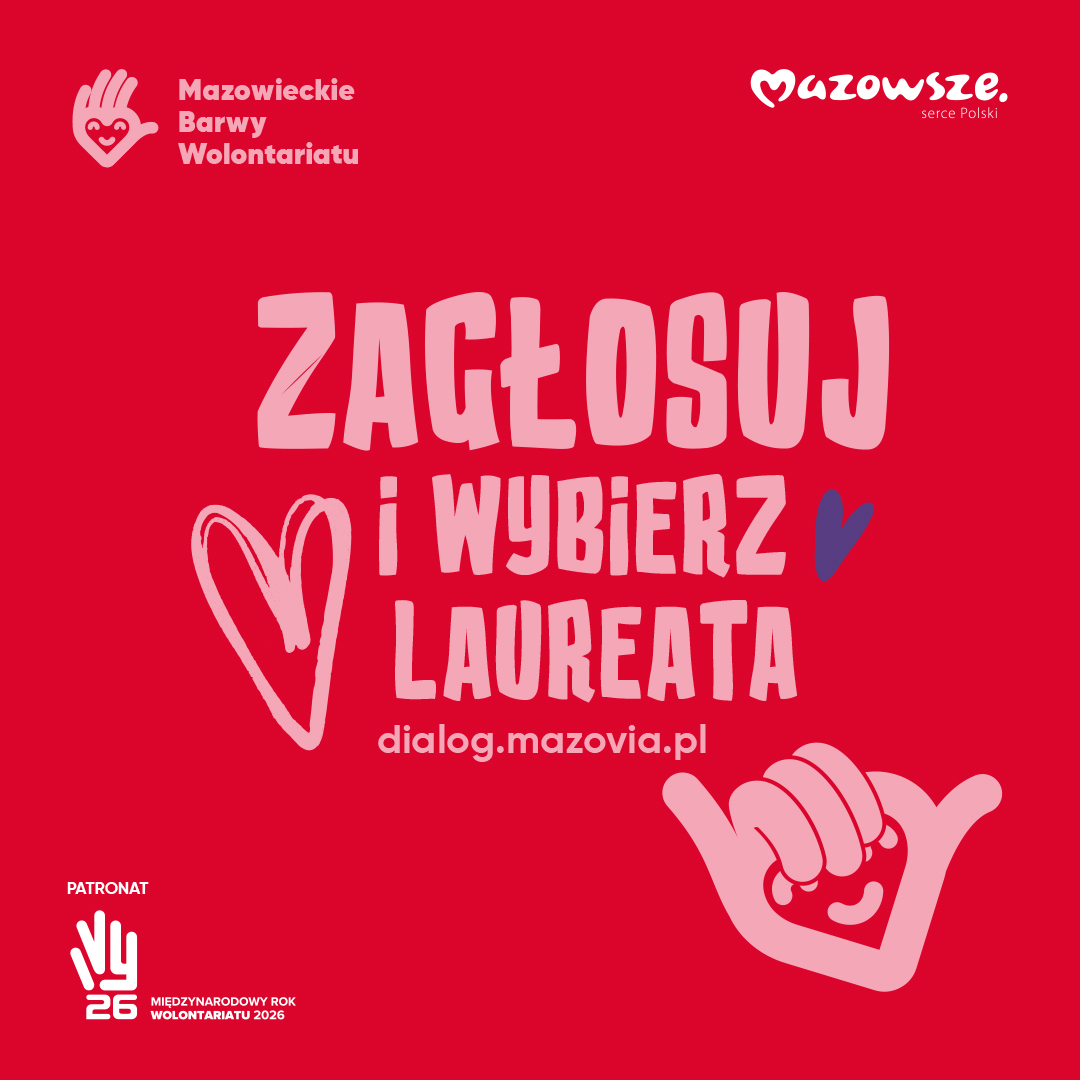 Wybierz Laureatkę, Laureata  w&nbsp;kategorii &bdquo;Nagroda mieszkańc&oacute;w Mazowsza&rdquo;  w&nbsp;16. edycji konkursu &bdquo;Mazowieckie Barwy Wolontariatu&rdquo;