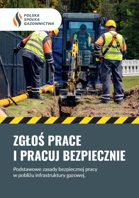 Polska Sp&oacute;łka Gazownictwa sp. z&nbsp;o.o.  prowadzi&nbsp;kampanię informacyjno-prewencyjną &bdquo;Bezpieczne Gazociągi&rdquo;. 