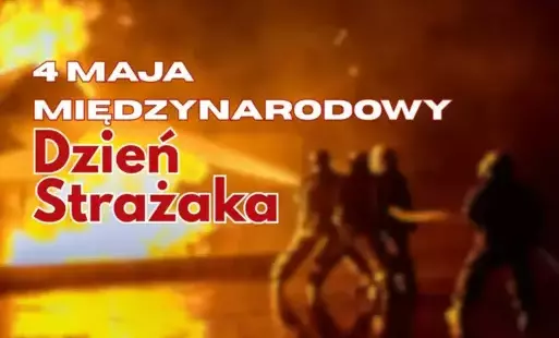 Międzynarodowy Dzień Strażaka