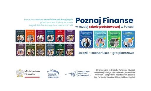 Pakiet materiałów edukacyjnych „Poznaj Finanse” w każdej szkole podstawowej w Polsce!