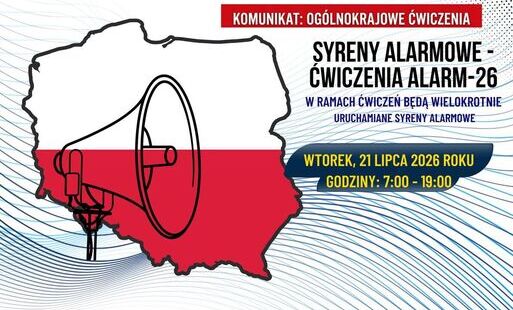 KOMUNIKAT Ogólnokrajowe ćwiczenia ostrzegania i alarmowania ludności „ALARM-26”.